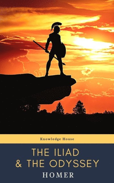 Homer - Iliad & The Odyssey, E-bok