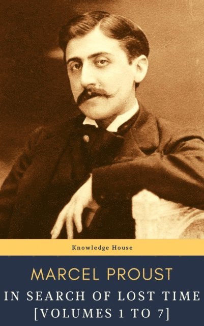Marcel Proust - In Search of Lost Time [volumes 1 to 7], E-bok