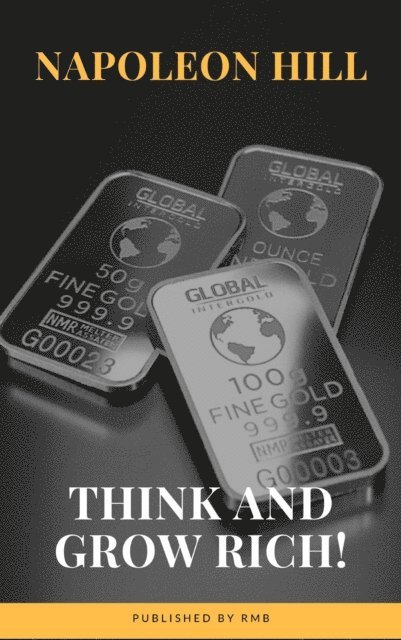 RMB, Napoleon Hill - Think and Grow Rich!, E-bok
