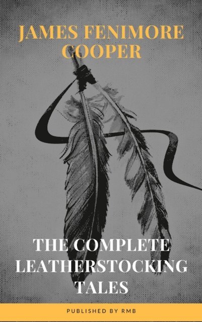 RMB, James Fenimore Cooper - Complete Leatherstocking Tales, E-bok