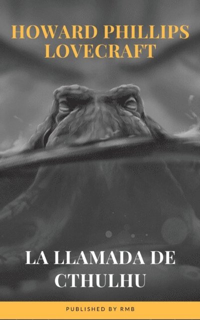 RMB, Howard Phillips Lovecraft - La Llamada de Cthulhu, E-bok