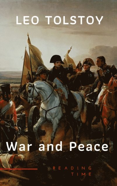 Leo Tolstoy - War and Peace, E-bok