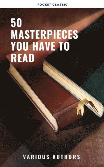 Victor Hugo, Henry James, Gustave Flaubert, Alexandre Dumas, Arthur Conan Doyle, Daniel Defoe, Fyodor Dostoyevsky, E. E. Cummings, Miguel de Cervantes, Willa Cather, Lewis Carroll, Emily Bronte, Charlotte Bronte, Anne Bronte, Edgar Rice Burroughs, Honore de Balzac, Oscar Wilde, Bram Stoker, Charles Dickens, James Joyce, Leo Tolstoy, George Eliot, D. H. Lawrence, Joseph Conrad, Jane Austen, Louisa May Alcott - 50 Masterpieces you have to read, E-bok