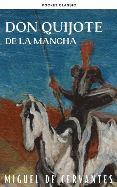 Miguel de Cervantes - Don Quijote de la Mancha, E-bok