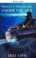 Twenty Thousand Leagues Under the Sea ( illustrated, annotated )