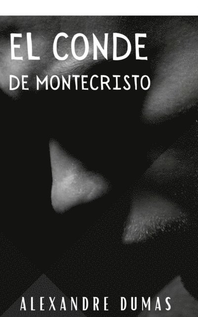 Alexandre Dumas - El conde de montecristo, E-bok