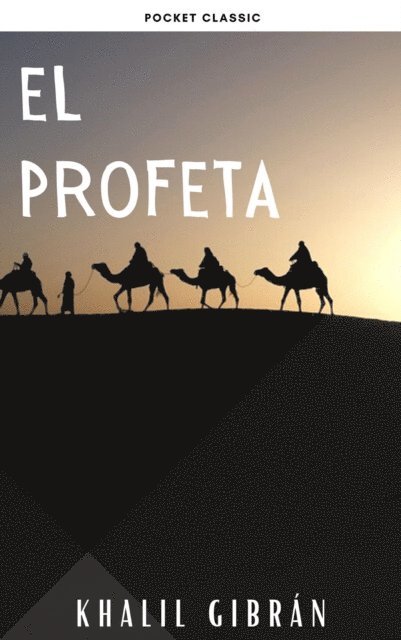 Khalil Gibran - El Profeta, E-bok