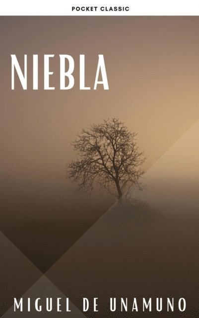 Miguel De Unamuno - Niebla, E-bok