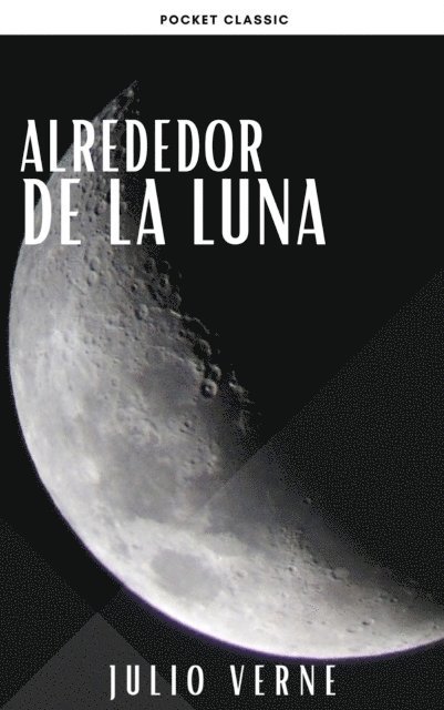 jules verne, Julio Verne - Alrededor de la Luna, E-bok