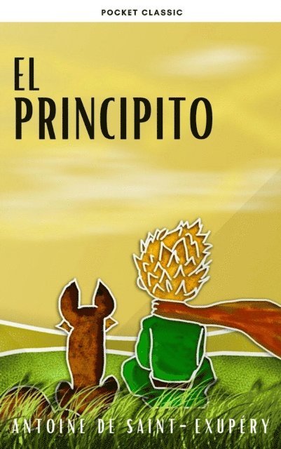 Antoine de Saint-Exupery - El Principito, E-bok