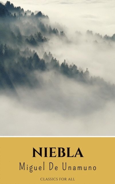 Miguel De Unamuno - Niebla, E-bok