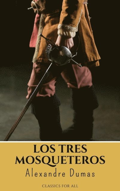 Alexandre Dumas - Los tres mosqueteros, E-bok