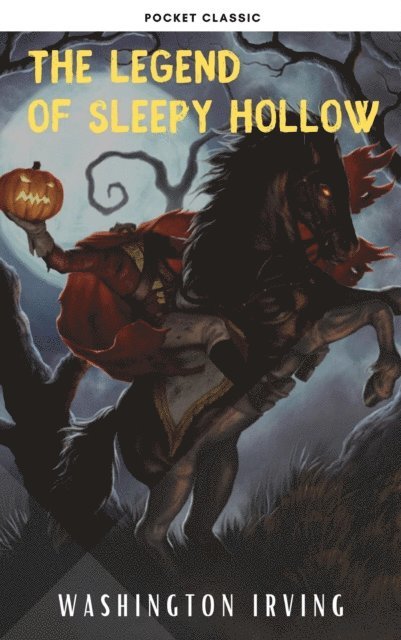 Washington Irving - Legend of Sleepy Hollow, E-bok