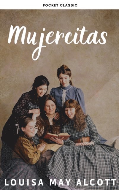 Louisa May Alcott - Mujercitas, E-bok