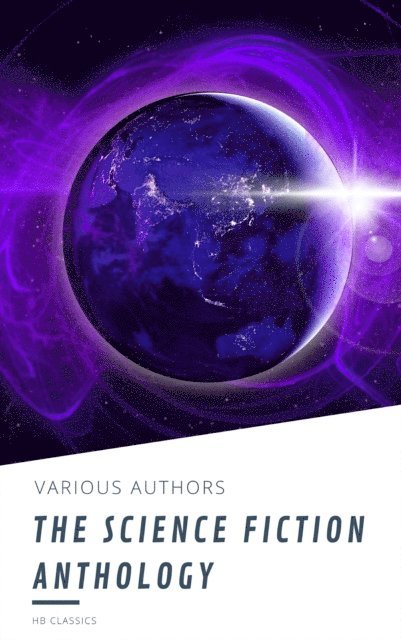 Philip K. Dick, Ben Bova, Fritz Leiber, Marion Zimmer Bradley, Harry Harrison, Lester del Rey, Andre Norton - Science Fiction Anthology, E-bok