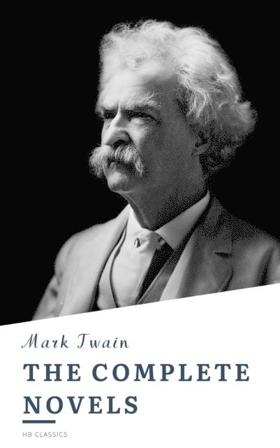Mark Twain - Complete Works of Mark Twain, E-bok
