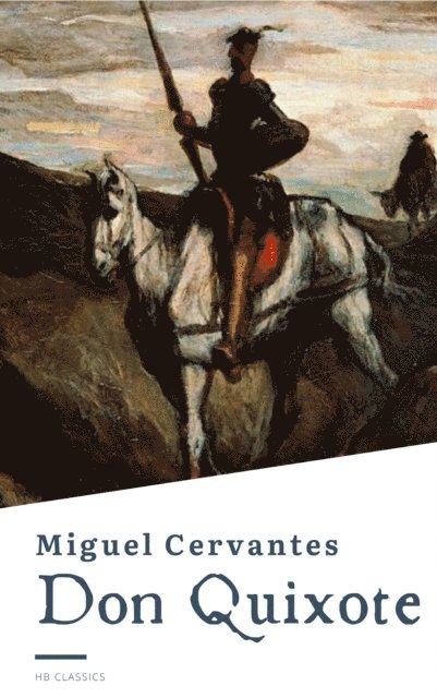 Miguel Cervantes - Don Quixote, E-bok