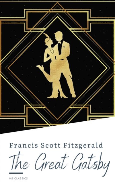 Francis Scott Fitzgerald - Great Gatsby by F. Scott Fitzgerald, E-bok