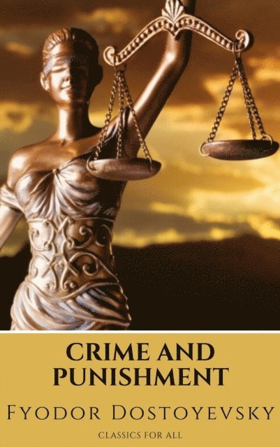 Fyodor Dostoyevsky - Crime And Punishment, E-bok