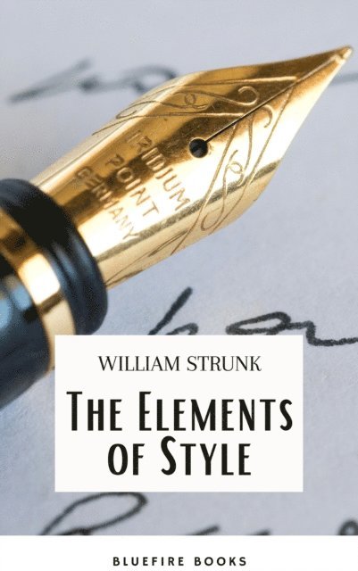William Strunk - Elements of Style ( 4th Edition), E-bok