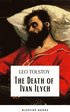 Death of Ivan Ilych: Leo Tolstoy's Unforgettable Journey into Mortality - Classic eBook Edition