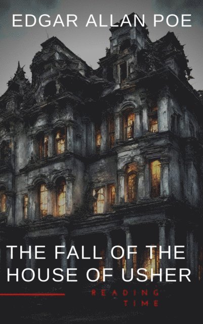 Edgar Allan Poe - Fall of the House of Usher, E-bok