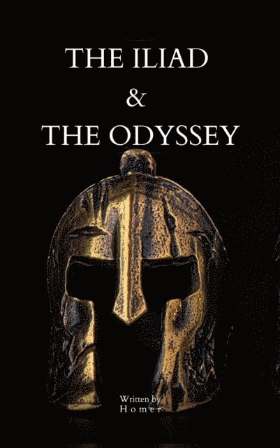 Homer - Iliad & The Odyssey, E-bok
