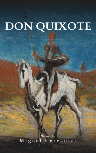 Miguel Cervantes - Don Quixote, E-bok