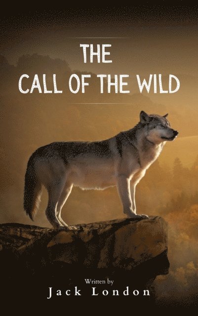 Jack London - The Call of the Wild, E-bok