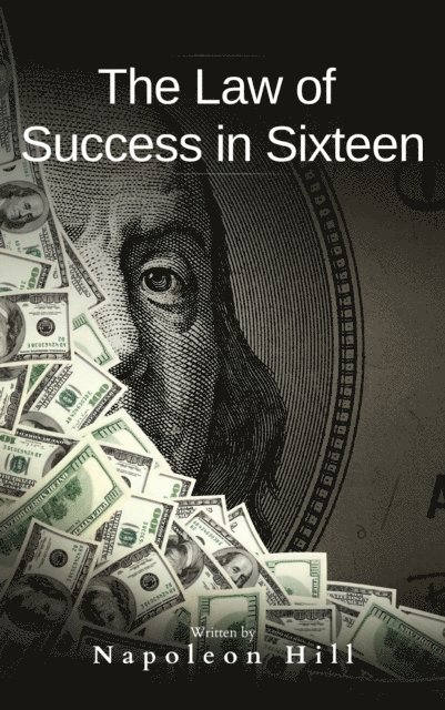 Napoleon Hill - Law of Success, E-bok