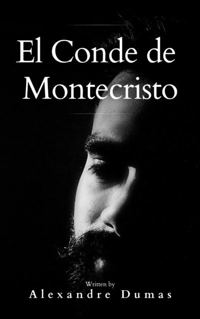 Alexandre Dumas - El Conde de Montecristo, E-bok