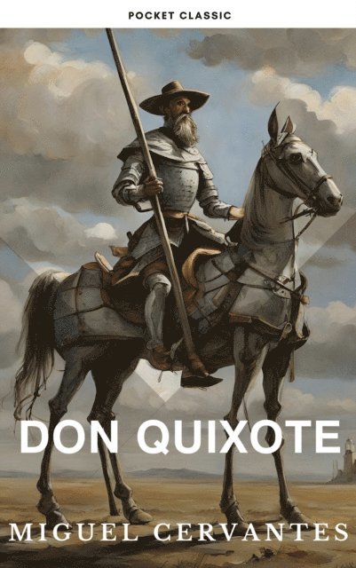 Miguel Cervantes - Don Quixote, E-bok