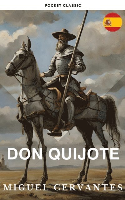 Miguel Cervantes - Don Quijote, E-bok