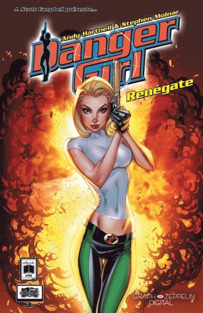 Stephen Molnar, Andy Hartnell - Danger Girl - Renégate, E-bok