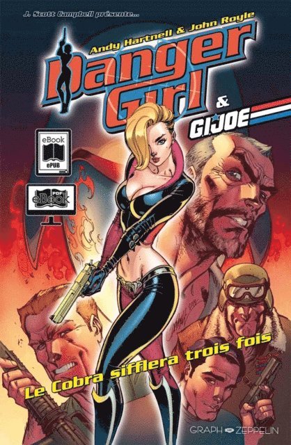 Andy Hartnell, John Royle - Danger Girl & G.I. Joe : Le Cobra sifflera trois fois, E-bok