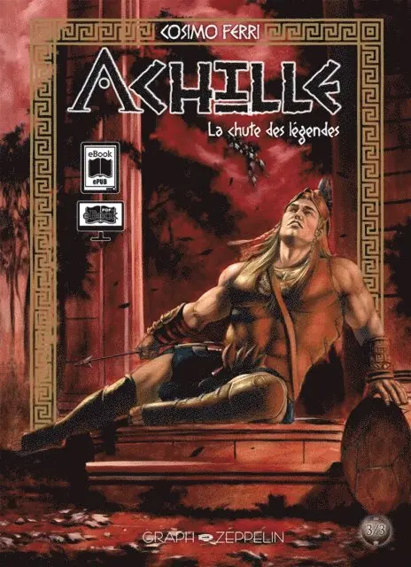 Cosimo Ferri - Achille, tome 3 : La chute des légendes, E-bok. Tillgänglighet: Lägg i varukorg