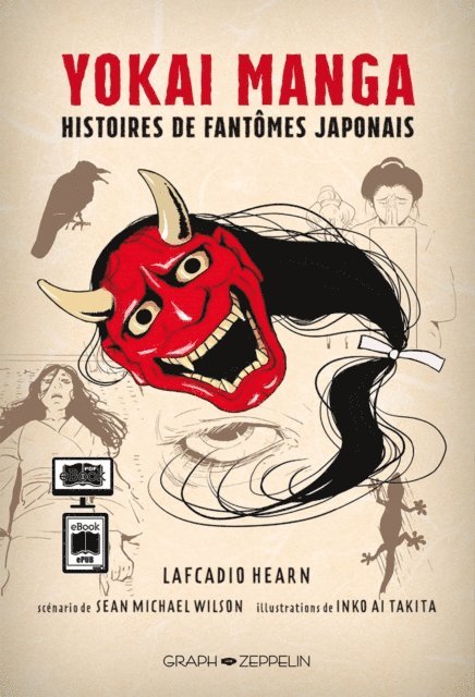 Inko Ai Takita, Sean Michael Wilson, Hearn Lafcadio - Yokai Manga - Histoires de fantômes japonais, E-bok