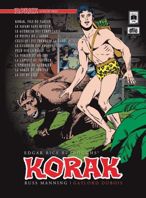 Gaylord Dubois, Russ Manning, Edgar Rice Burroughs - Korak, le fils de Tarzan - Tome 1, E-bok