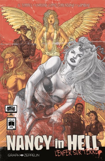 Fran Gamboa, Enrique Lopez Lorenzana, El Torres - Nancy in Hell (2) : L'Enfer sur Terre, E-bok