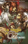 La Magie d''Oz ? Origines