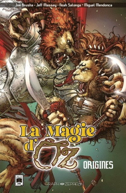 Noah Salonga, Miguel Mendonca, Jeff Massey, Joe Brusha - La Magie d'Oz – Origines, E-bok