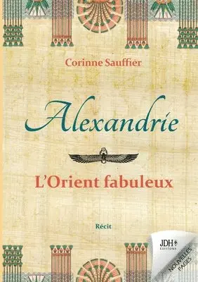 Corinne Sauffier - Alexandrie, Häftad. Tillgänglighet: Lägg i varukorg