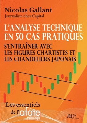 Nicolas Gallant - L'analyse technique en 50 cas pratiques, Häftad