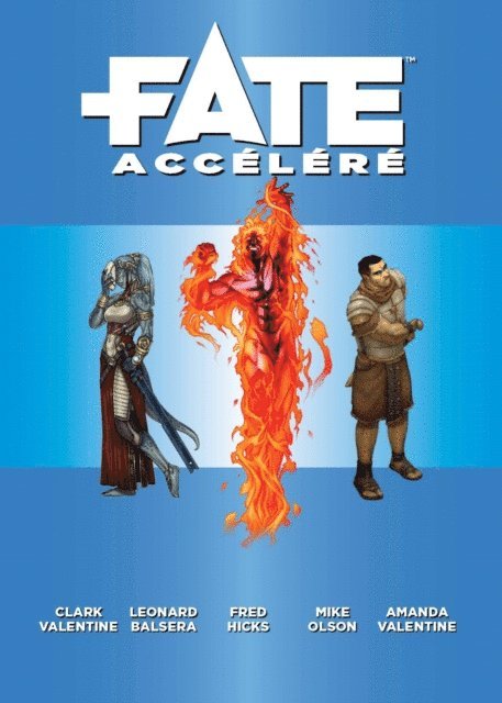 Mike Olson, Clark Valentine, Leonard Balsera, Fred Hicks - Fate Accéléré, E-bok