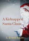 A kidnapped Santa Claus