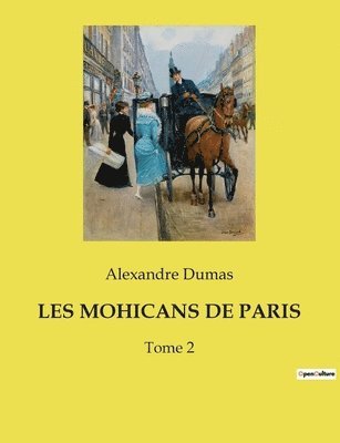 Alexandre Dumas - Les Mohicans de Paris, Häftad
