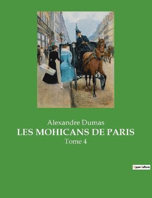 Alexandre Dumas - Les Mohicans de Paris, Häftad