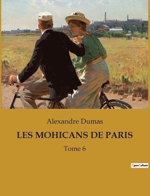Alexandre Dumas - Les Mohicans de Paris, Häftad