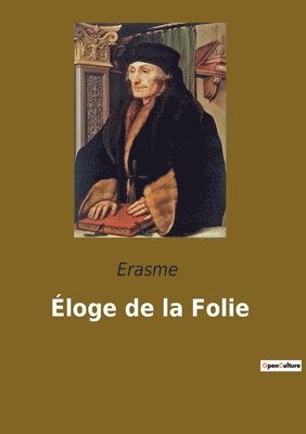 Erasme - Éloge de la Folie, Häftad
