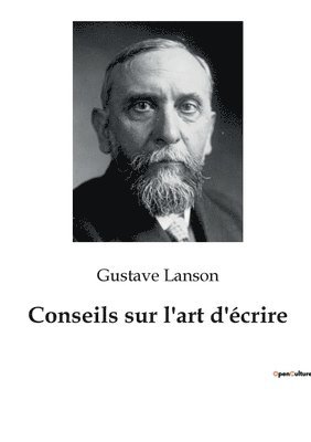 Gustave Lanson - Conseils sur l'art d'écrire, Häftad